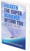 Awaken The Super Achiever Within You
